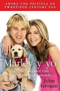 Marley y yo: La vida el amor con peor perro del mundo