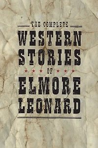 The Complete Western Stories of Elmore Leonard (Abridged)
