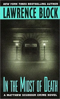 the Midst of Death (Matthew Scudder Series #3)