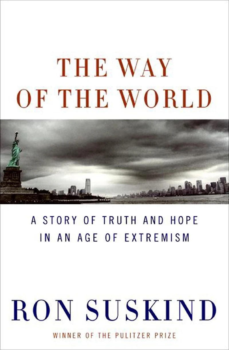 the Way of World: A Story Truth and Hope an Age Extremism