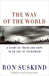 the Way of World: A Story Truth and Hope an Age Extremism