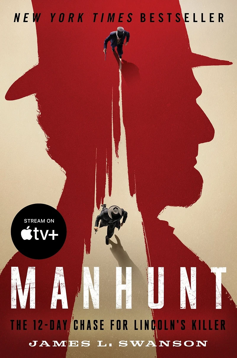 Manhunt: The 12-Day Chase for Lincoln's Killer