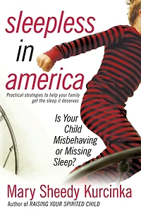 Sleepless America: Is Your Child Misbehaving or Missing Sleep?