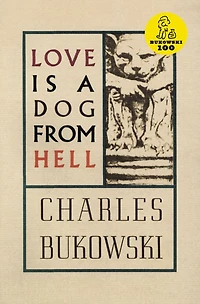 Love Is a Dog from Hell: Poems, 1974-1977