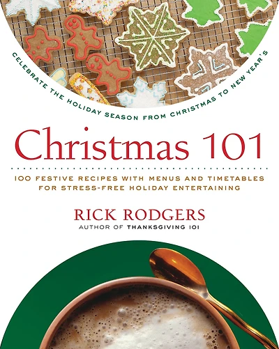 Christmas 101: Celebrate the Holiday Season from to New Year's