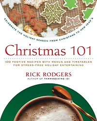 Christmas 101: Celebrate the Holiday Season from to New Year's