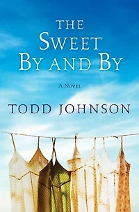 The Sweet By and By: A Novel