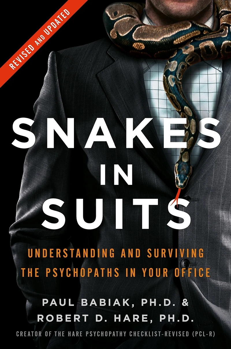 Snakes Suits: When Psychopaths Go to Work