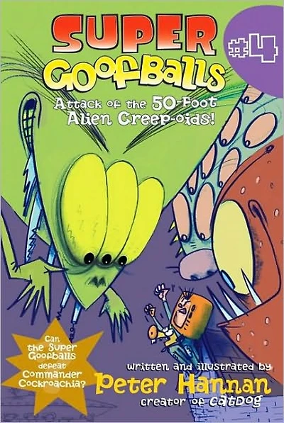 Attack of the 50-Foot Alien Creep-oids! (Super Goofballs Series #4)