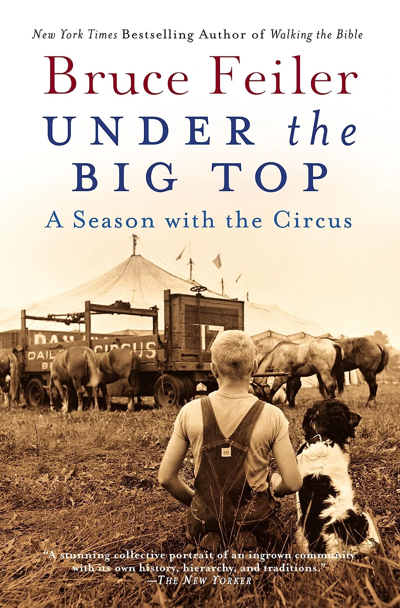Under the Big Top: A Season with Circus