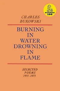 Burning Water, Drowning Flame: Selected Poems 1955-1973