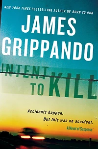 Intent to Kill: A Novel of Suspense