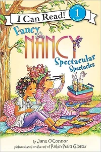 Fancy Nancy: Spectacular Spectacles (I Can Read Series Level 1)