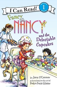 Fancy Nancy and the Delectable Cupcakes (I Can Read Book 1 Series)