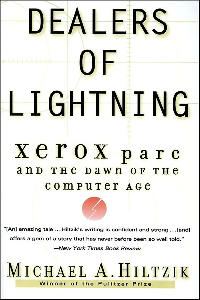Dealers of Lightning: Xerox PARC and the Dawn Computer Age