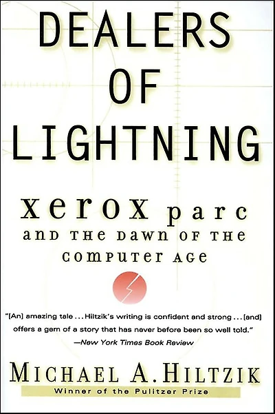 Dealers of Lightning: Xerox PARC and the Dawn Computer Age