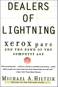 Dealers of Lightning: Xerox PARC and the Dawn Computer Age