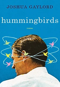 Hummingbirds: A Novel