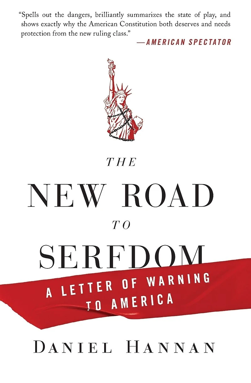 The New Road to Serfdom: A Letter of Warning America