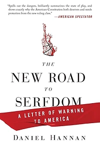 The New Road to Serfdom: A Letter of Warning America