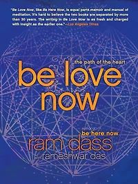 Be Love Now: the Path of Heart