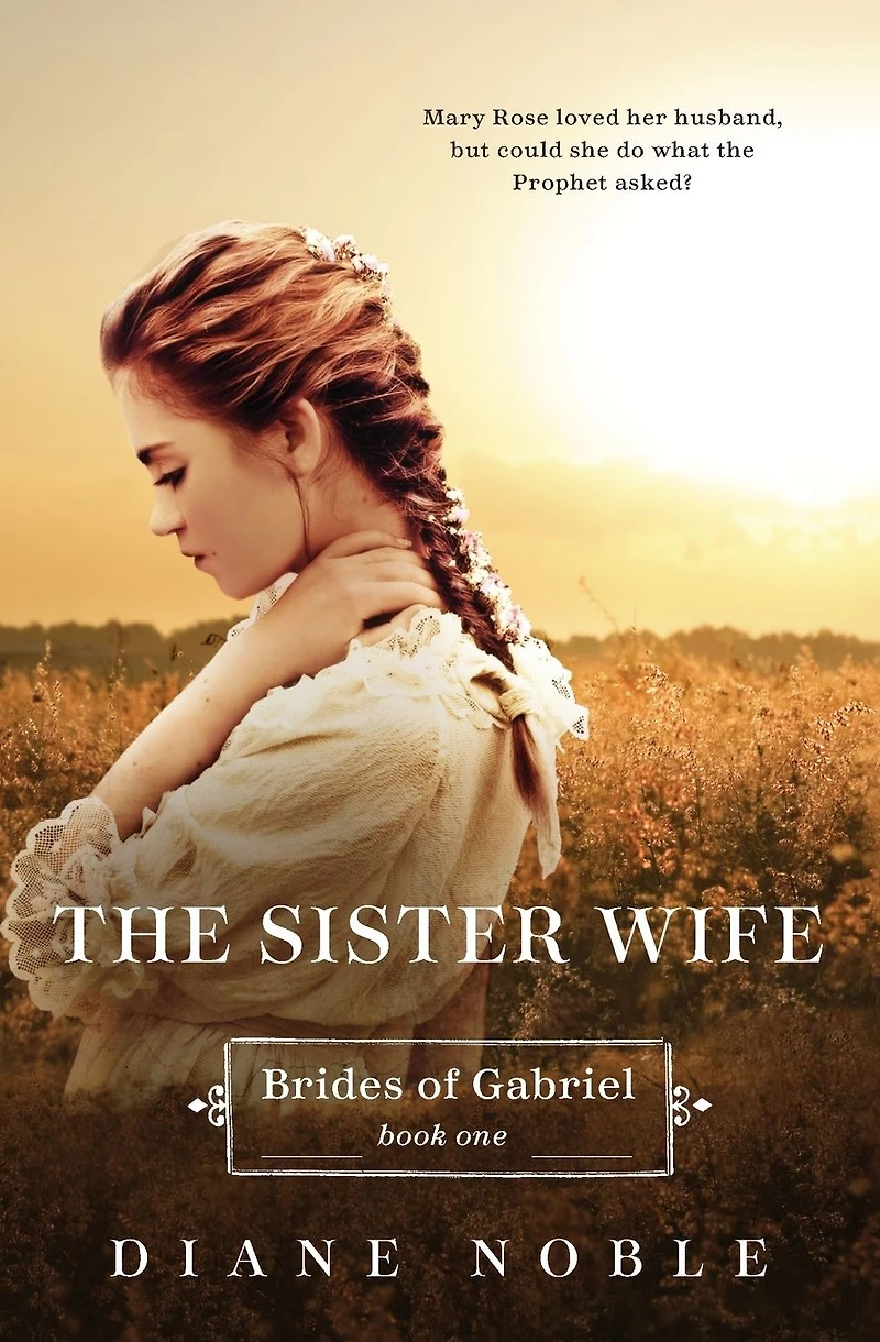 Sister Wife (Brides of Gabriel Series #1)