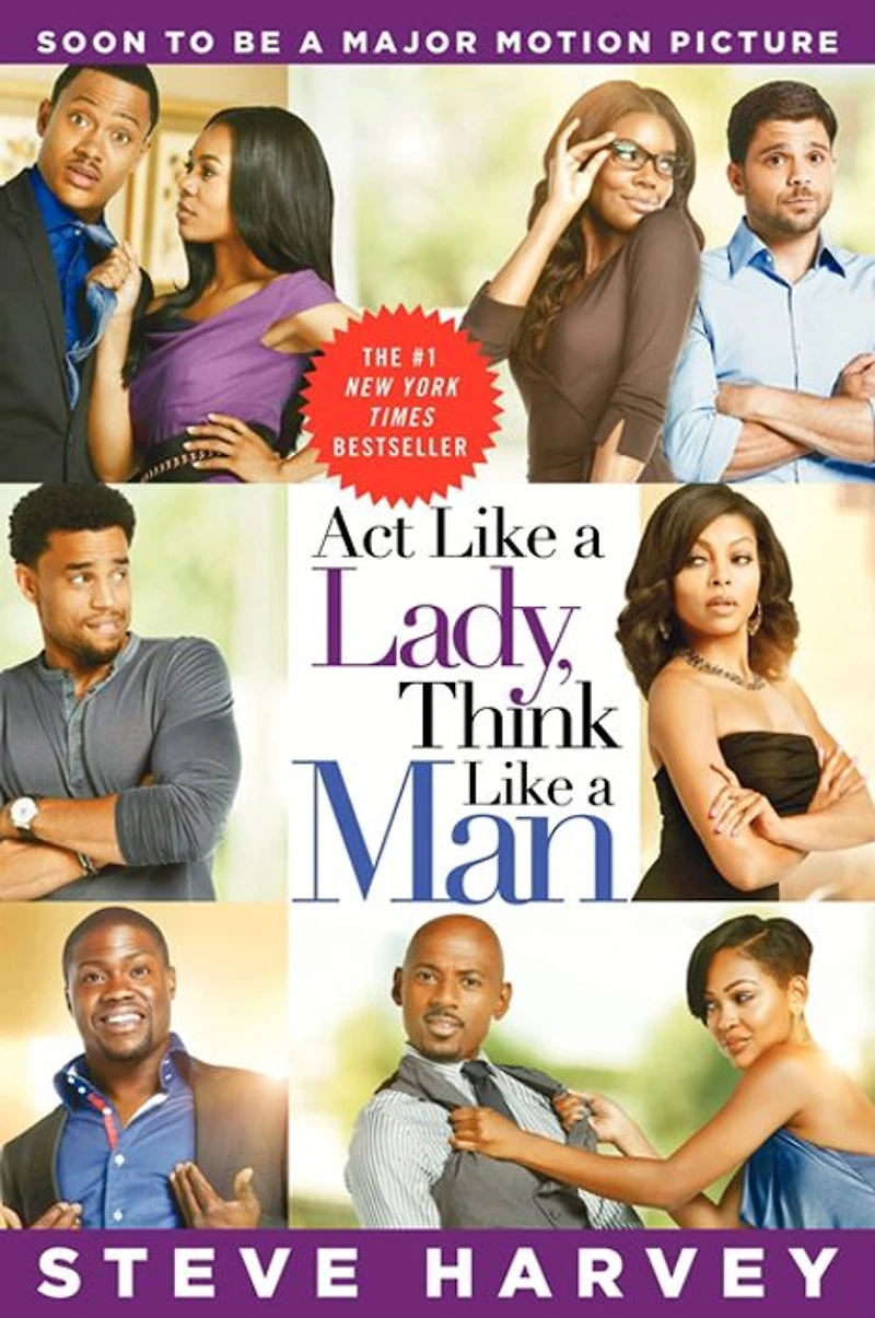 Act Like a Lady, Think Man (Expanded Edition): What Men Really about Love, Relationships, Intimacy, and Commitment