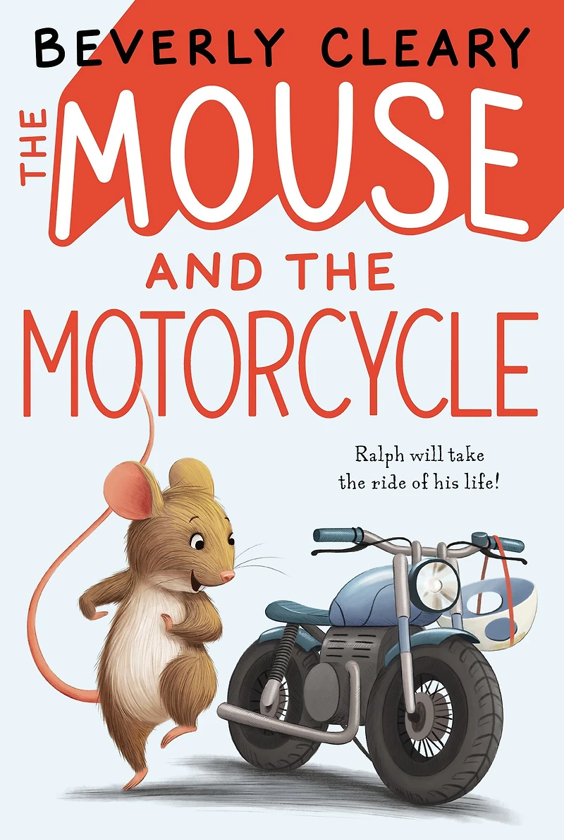 the Mouse and Motorcycle (Ralph Series #1)