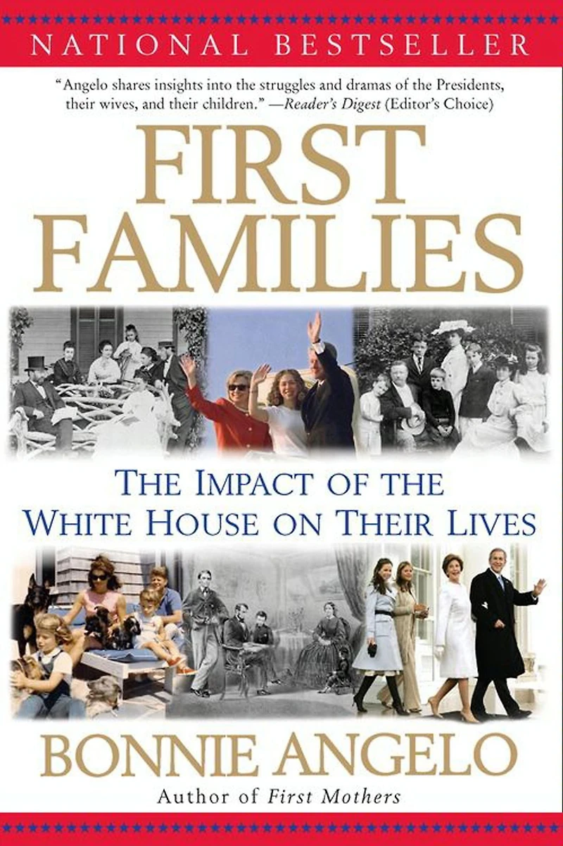 First Families: the Impact of White House on Their Lives