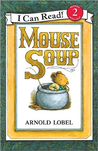Mouse Soup (An I Can Read Picture Book Series)