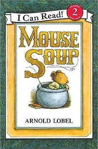 Mouse Soup (An I Can Read Picture Book Series)