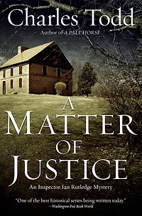 A Matter of Justice (Inspector Ian Rutledge Series #11)