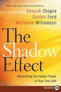 the Shadow Effect: Illuminating Hidden Power of Your True Self