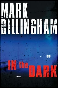 the Dark: A Novel