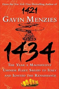 1434: the Year a Magnificent Chinese Fleet Sailed to Italy and Ignited Renaissance