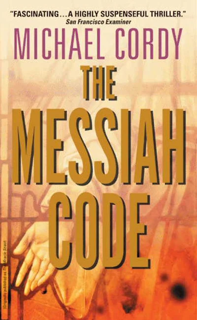 The Messiah Code: A Genetic Thriller