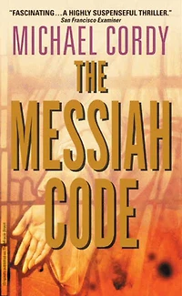 The Messiah Code: A Genetic Thriller