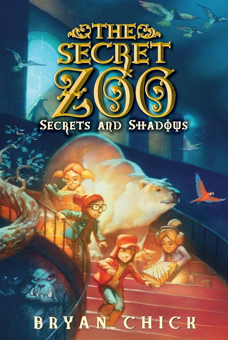 Secrets and Shadows (The Secret Zoo Series #2)