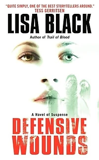 Defensive Wounds: A Novel of Suspense