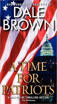A Time for Patriots: Novel