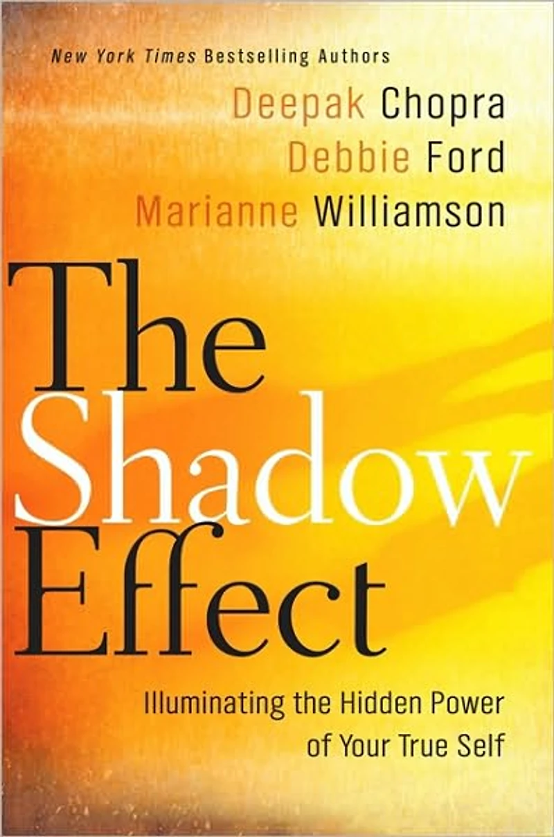 the Shadow Effect: Illuminating Hidden Power of Your True Self