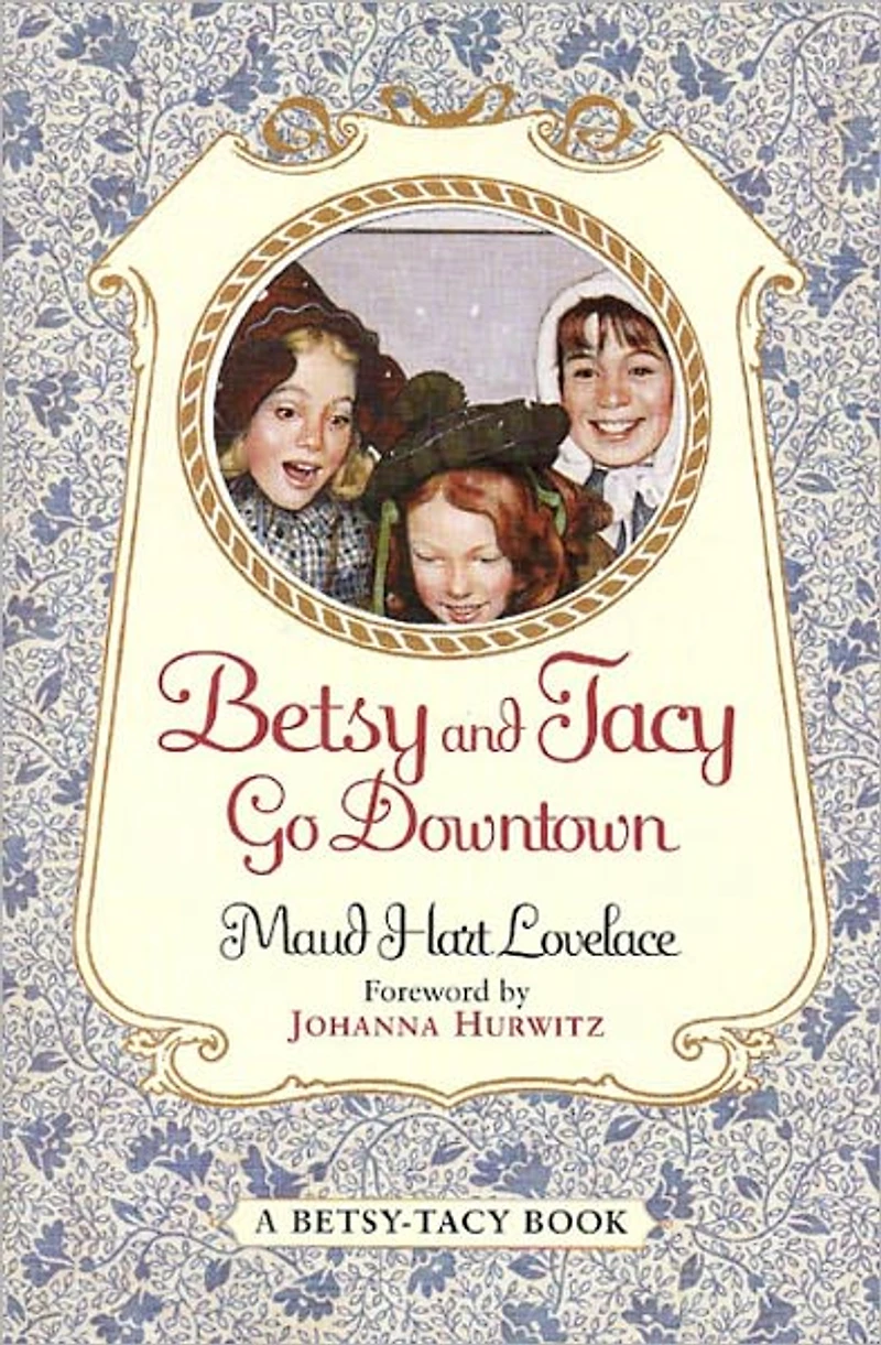 Betsy and Tacy Go Downtown