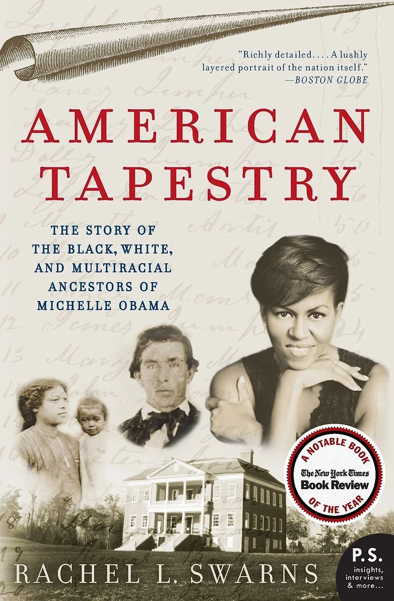 American Tapestry: the Story of Black, White, and Multiracial Ancestors Michelle Obama