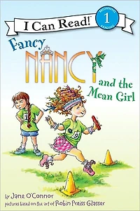 Fancy Nancy and the Mean Girl (I Can Read Book 1 Series)
