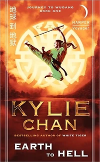 Earth to Hell: Journey Wudang: Book One