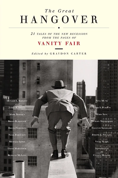 the Great Hangover: 21 Tales of New Recession from Pages Vanity Fair