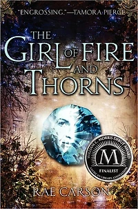 The Girl of Fire and Thorns (Girl Series #1)
