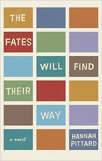The Fates Will Find Their Way: A Novel
