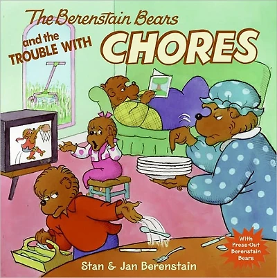 the Berenstain Bears and Trouble with Chores