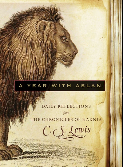 A Year with Aslan: Daily Reflections from The Chronicles of Narnia